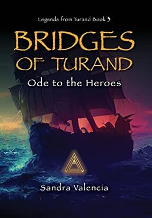Bridges of Turand: Ode to the Heroes (3)