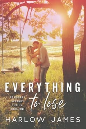 Everything to Lose: Newberry Springs Series Book 1