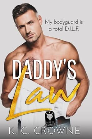 Daddy's Law: An Age Gap Older Man Younger Woman Romance