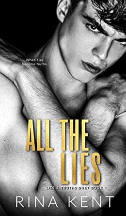 All The Lies: A Dark New Adult Romance (1)