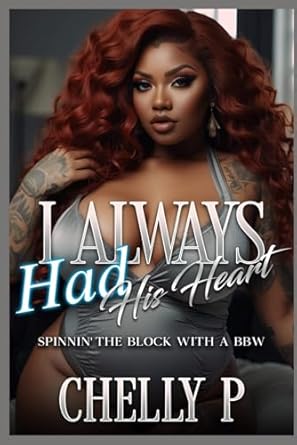 I Always Had His Heart: Spinnin’ the Block With a BBW
