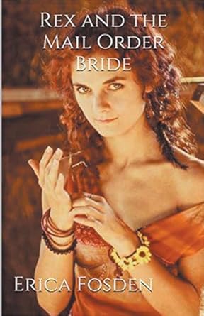 Rex and The Mail Order Bride