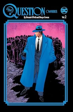 The Question Omnibus by Dennis O'Neil and Denys Cowan Vol. 2