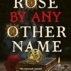 A Rose by Any Other Name