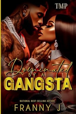 DOMINATED BY A GANGSTA: 1