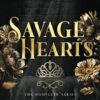 Savage Hearts: The Completed Series