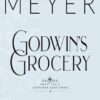 Godwin's Grocery: A Sweet, Small Town Southern Romance