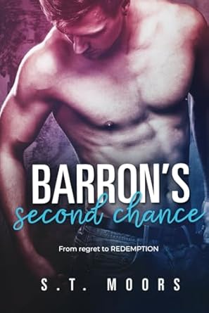 Barron's Second Chance: A Cheating Redemption Story