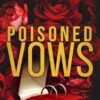 Poisoned Vows: A Dark Mafia Standalone