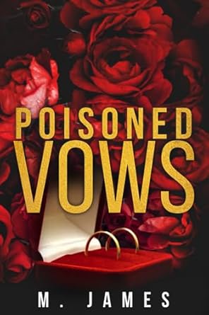 Poisoned Vows: A Dark Mafia Standalone