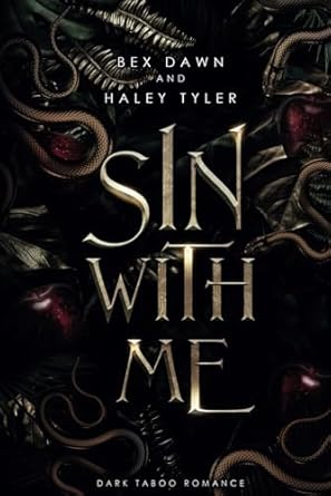 Sin With Me: A Dark Sinful Romance