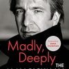 Madly, Deeply: The Diaries of Alan Rickman