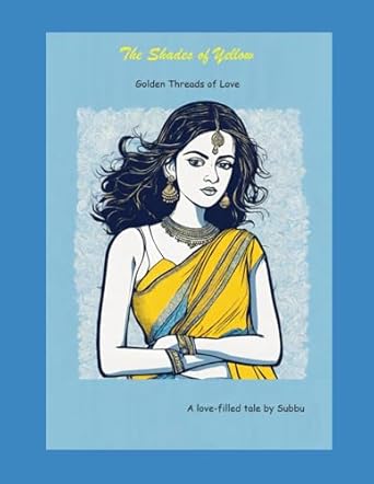 The Shades of Yellow: Golden Threads of Love