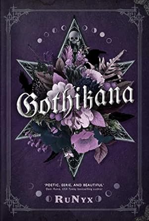 Gothikana: A Dark Academia Gothic Romance: TikTok Made Me Buy It!
