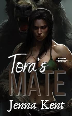 Tora's Mate: A Lesbian Paranormal Romance