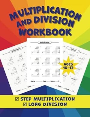 Multiplication and Division Workbook: Math Practice Worksheets for Students Grades 5-7