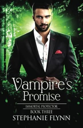 Vampire’s Promise: A Steamy Paranormal Urban Fantasy...