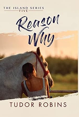 Reason Why: A sweet summer romance featuring true friends...