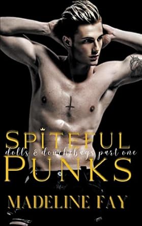 Spiteful Punks (Dolls and Douchebags Part One) (1)