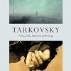 Tarkovsky:Films, Stills, Polaroids & Writings