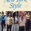 New York Style: Look, Shop, Eat & Play: As guided by locals