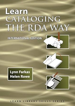 Learn Cataloging the RDA Way International Edition (3)