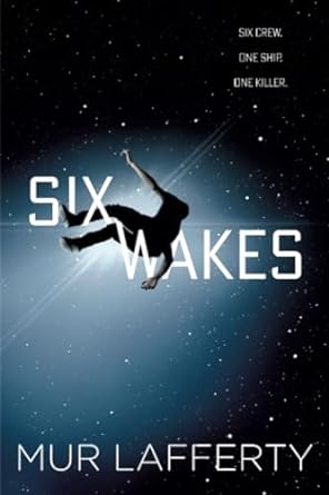 Six Wakes