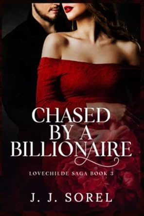 Chased by a Billionaire: A Steamy Bodyguard Romance