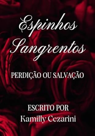 Espinhos Sangrentos: Perdição ou Salvação