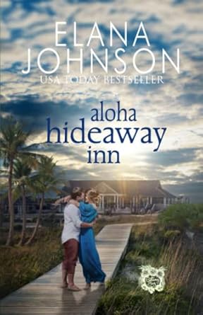 Aloha Hideaway Inn: A Sweet Beach Read