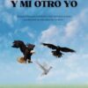EL AMOR Y YO, Y MI OTRO YO
