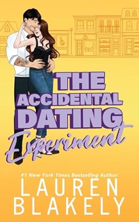 The Accidental Dating Experiment: A Grumpy/Sunshine Small Town Romance: 4