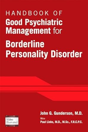 Handbook of Good Psychiatric Management for Borderline Personality Disor