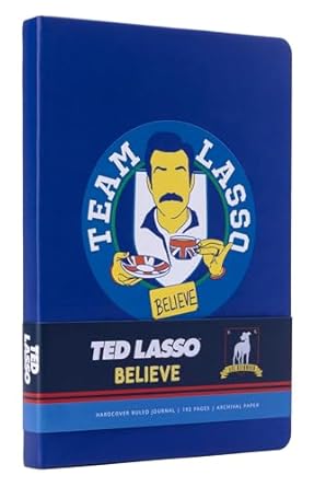 Ted Lasso: Believe Hardcover Journal