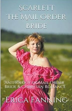 Scarlett The Mail Order Bride