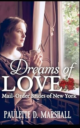 Dreams of Love (Mail-Order Brides of New York)