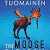 The Moose Paradox: The outrageously funny, tense sequel to the No. 1 bestselling The Rabbit Factor (Volume 2)