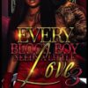 Every Block Boy Needs A Little Love 3