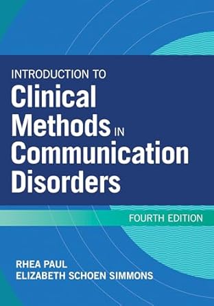Introduction to Clinical Methods in Communication Disorders 4/e