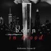 Born in Blood Collection Volume 2