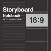 Storyboard Notebook 16:9, 8.5"x11" US Letter, 170 pages.: For Directors, Animators & Creative Storytellers