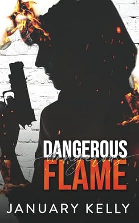 Dangerous Flame