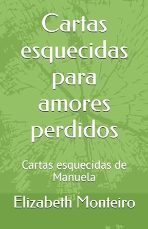 Cartas esquecidas para amores perdidos: Cartas esquecidas de Manuela