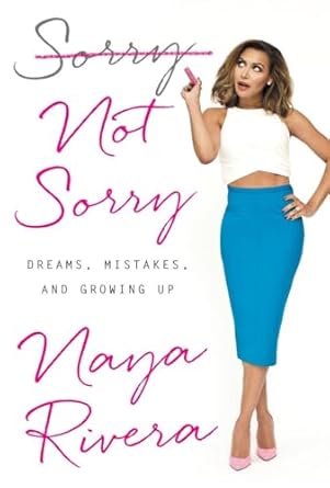 Sorry Not Sorry: Dreams, Mistakes, and Growing Up