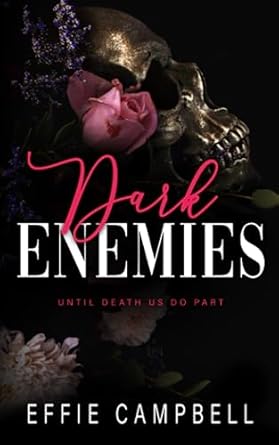 Dark Enemies: A Mafia Enemies to Lovers Romance