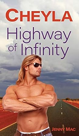 CHEYLA: Highway of Infinity: Rural Romance Outback Australia: 1