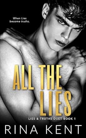 All The Lies: A Dark College Romance: A Dark New Adult Romance: 1