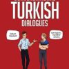 Conversational Turkish Dialogues: Over 100 Turkish Conversations and Short Stories