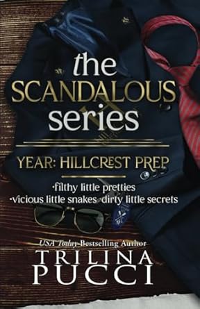 THE SCANDALOUS SERIES: YEAR: HILLCREST PREP
