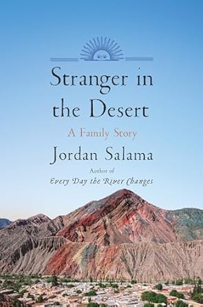 Stranger in the Desert: A Family Story